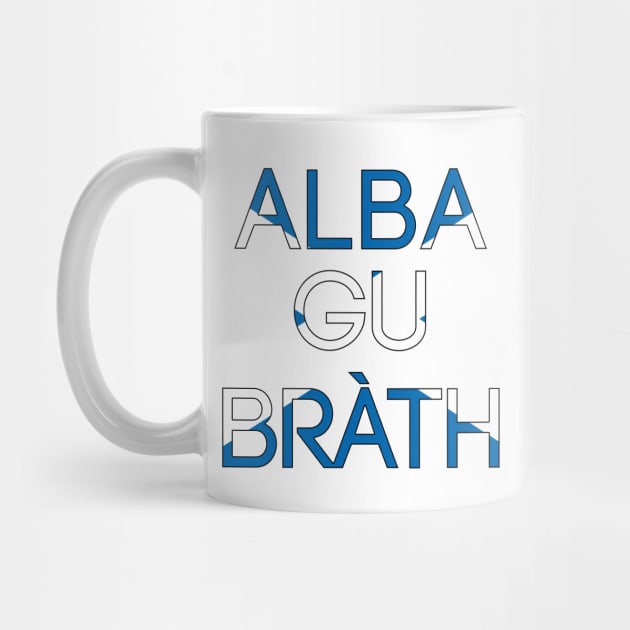 ALBA GU BRATH, Pro Scottish Saltire Flag Text Slogan by MacPean